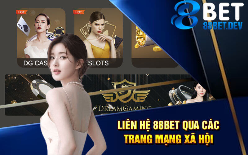 Liên hệ 88bet qua các trang mạng xã hội